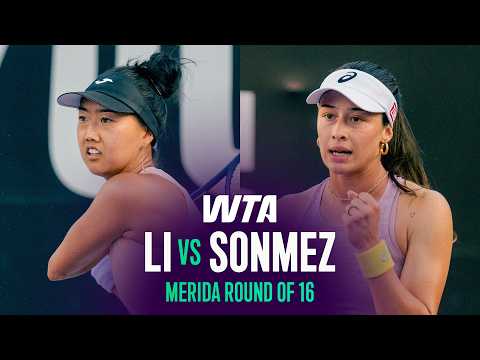 Ann Li vs. Zeynep Sonmez | 2026 Merida Round of 16 | WTA Match Highlights