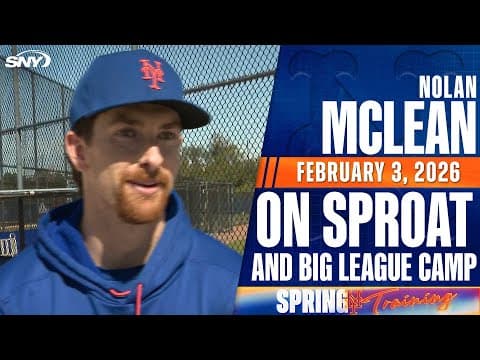 Mets pitcher Nolan McLean talks first big league camp, Freddy Peralta trade
