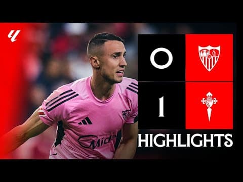 Sevilla FC vs RC Celta de Vigo (0-1) LALIGA | Resumen