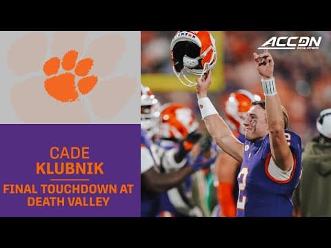 Clemson QB Cade Klubnik's Final Touchdown Pass at Death Valley