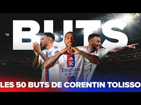 Les 50 buts de Corentin Tolisso à l'OL