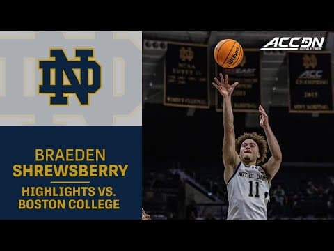 Notre Dame's Braeden Shrewsberry Highlights vs. Boston College