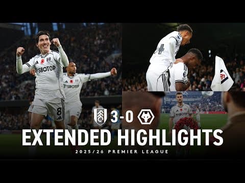 EXTENDED HIGHLIGHTS | Fulham 3-0 Wolves | Wilson and Sessegnon on the scoresheet