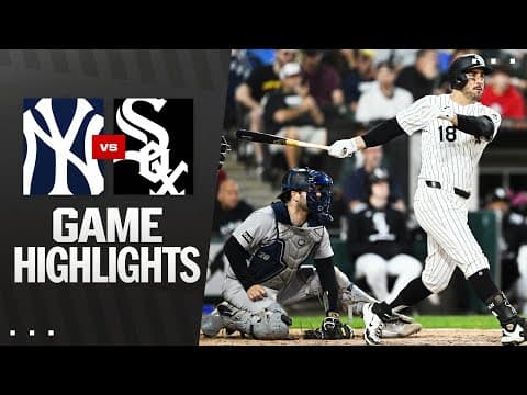 Yankees vs. White Sox Game Highlights (8/30/25) | MLB Highlights