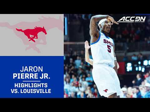 SMU's Jaron Pierre Jr. Highlights vs. Louisville