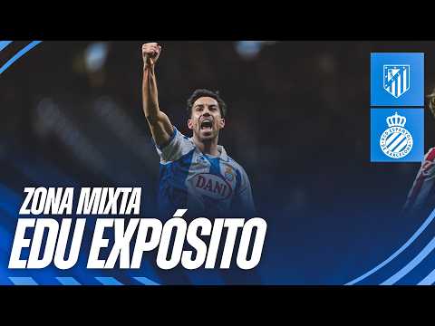 🎥 ZONA MIXTA | Edu Expósito | #AtletiEspanyol