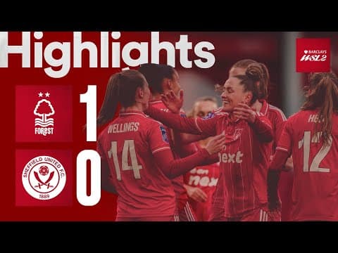 Back To Winning Ways! 💪 | Forest Women 1-0 Sheffield United | Barclays WSL2 Highlights