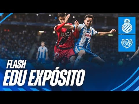 🪄 FLASH | Edu Expósito | #EspanyolRayo