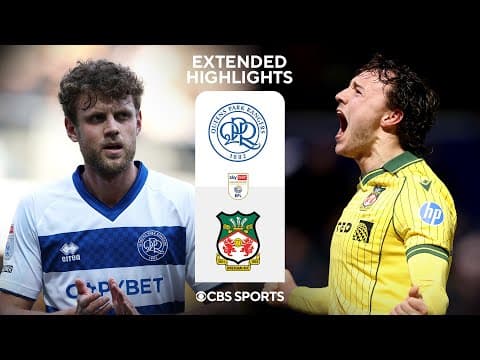 Queens Park Rangers vs. Wrexham: Extended Highlights | EFL Championship | CBS Sports Golazo